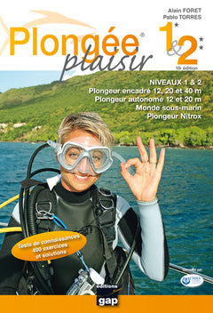 Plongée Plaisir Niveaux 1 et 2 - 10e édition