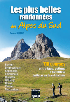 Les plus belles randonnées des Alpes du Sud - Du Gélas au Grand Galibier