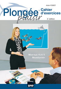 Plongée plaisir cahier d'exercices