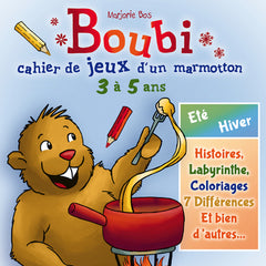 Boubi : cahier de jeux d'un marmotton 3 a 5 ans