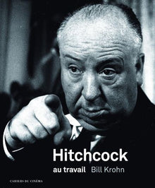 Alfred Hitchcock au travail