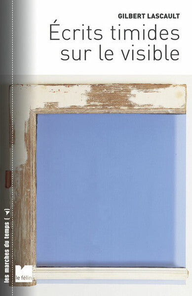 Ecrits timides sur le visible