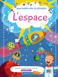 L'espace - Mon grand livre de réponses