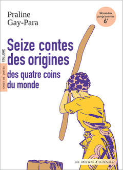 Seize contes des origines