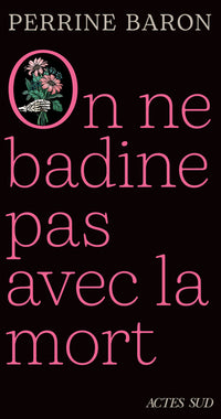 On ne badine pas avec la mort