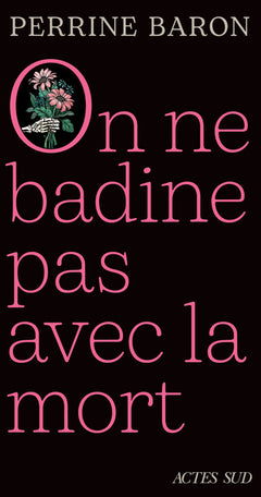 On ne badine pas avec la mort