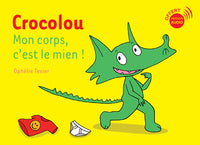 Crocolou, Mon corps c'est le mien !