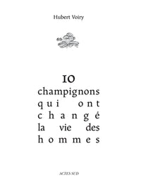 10 champignons qui ont changé la vie des hommes