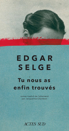 Tu nous as enfin trouvés