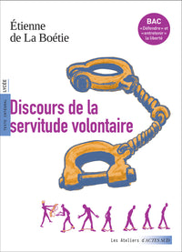 Discours de la servitude volontaire (Bac 2026, voies générales et technologiques)
