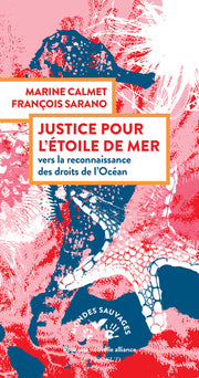 Justice pour l'étoile de mer