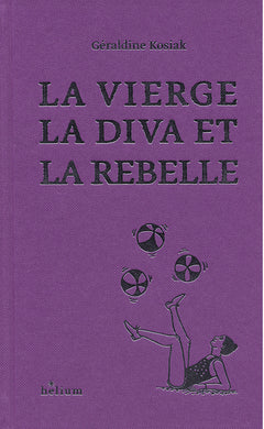 la vierge la diva et la rebelle