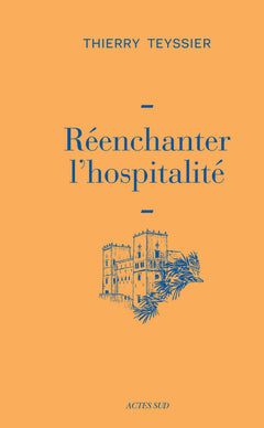 Réenchanter l'hospitalité