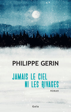 Jamais le ciel ni les rivages