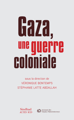 Gaza, une guerre coloniale