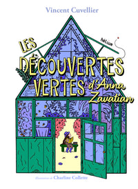 Les découvertes vertes d'Anna Zavatian