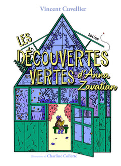 Les découvertes vertes d'Anna Zavatian