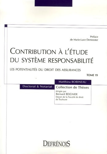 Contribution à l'étude du système responsabilité : les potentialités du droit de
