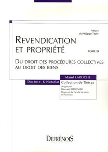 Revendication et propriété du droit des procédures collectives au droit des biens