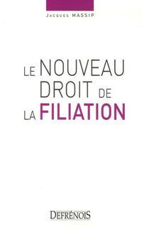 Le nouveau droit de la filiation
