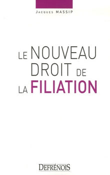 Le nouveau droit de la filiation