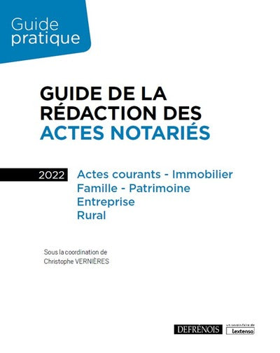 Guide de la rédaction des actes notariés