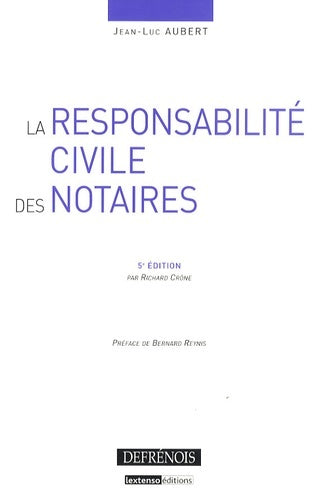 La responsabilité civile des notaires