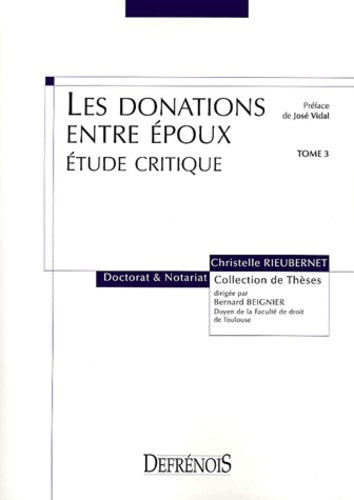 Les donations entre époux. Étude critique