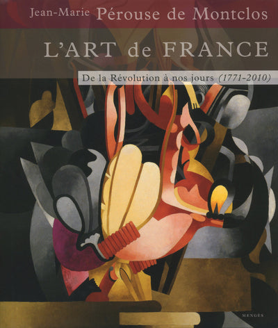 L'Art de France - Tome 3 De la Révolution à nos jours