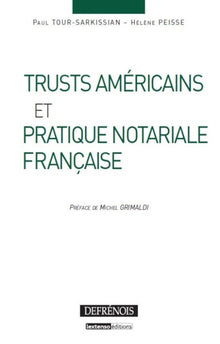Trusts américains et pratique notariale française
