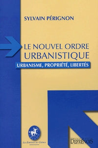 Le nouvel ordre urbanistique