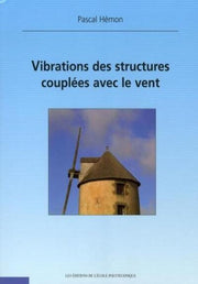 Vibrations des structures couplées avec le vent