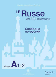 Le russe en 300 exercices - Niveau A1et2