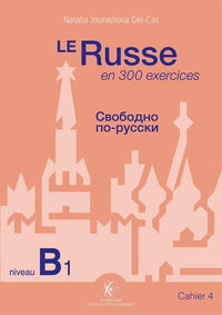 Le Russe en 300 exercices - Niveau B1