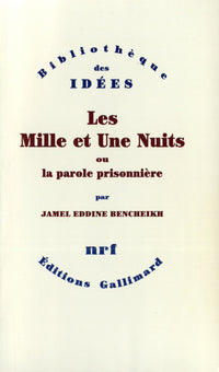 Les mille et une nuits ou la parole prisonnière