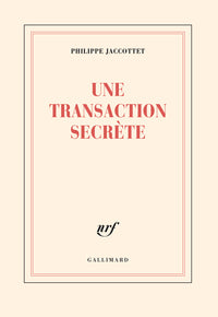 Une transaction secrète