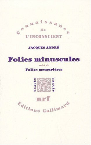 Folies minuscules/Folies meurtrières