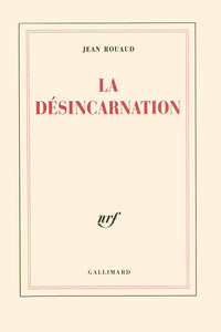 La désincarnation