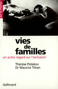 Vies de familles: Un autre regard sur l'exclusion