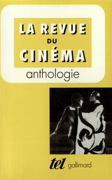 La Revue du cinéma: Anthologie