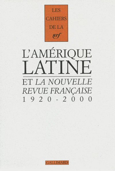 L'Amérique latine et «La Nouvelle Revue Française»