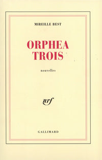 Orphea Trois
