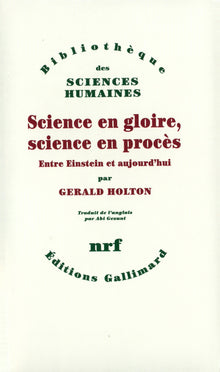 Science en gloire, science en procès