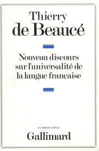 Nouveau discours sur l'universalité de la langue française