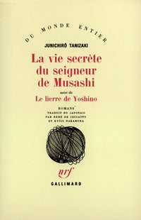 La vie secrète du seigneur de Musashi / Le Lierre de Yoshino