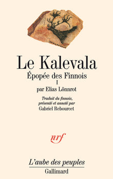 Le Kalevala (Tome 1): Épopée des Finnois