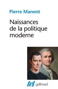 Naissances de la politique moderne