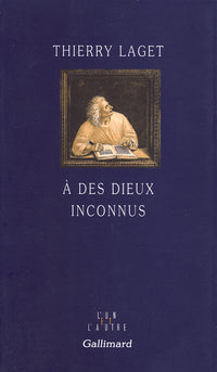 À des dieux inconnus