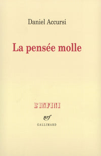 La pensée molle