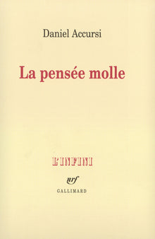 La Pensée molle